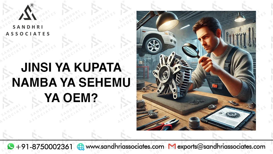 Jinsi ya Kupata Nambari ya Sehemu ya OEM? Copy