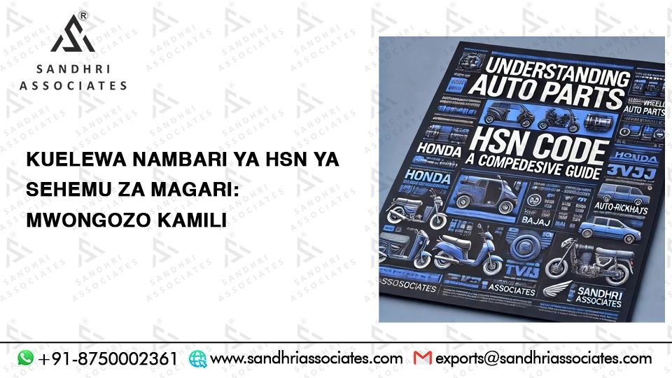 Kuelewa Nambari ya HSN ya Vipuri vya Magari: Mwongozo wa Kina